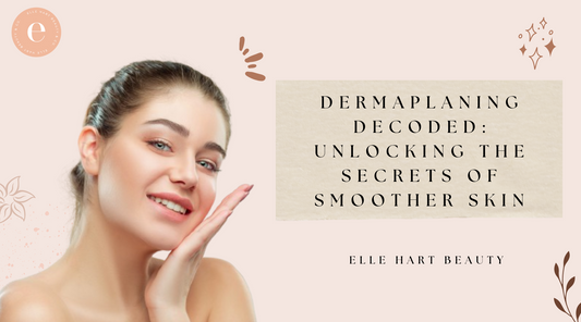 Dermaplaning Decoded: Unlocking the Secrets of Smoother Skin