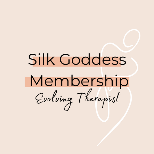 Silk Goddess Membership (Evolving Therapist)
