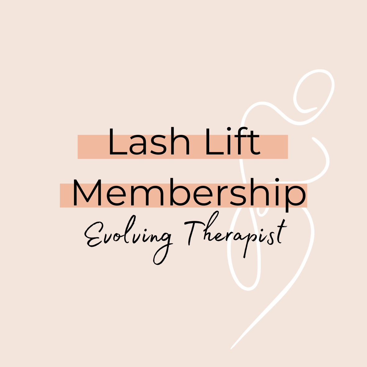 Lash Lift & Brows Membership (Evolving Therapist)